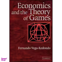 کتاب Economics and the Theory of Games اثر Fernando Vega-Redondo انتشارات Cambridge University Press