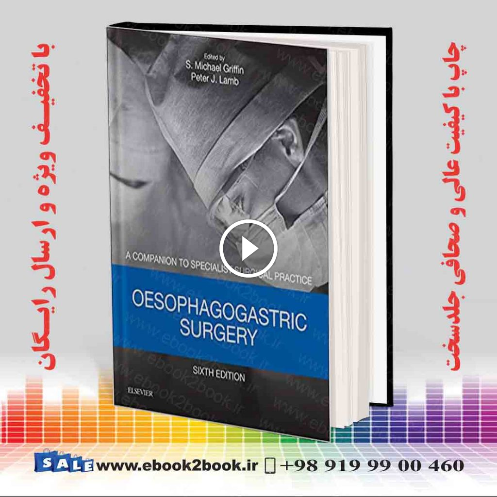 Oesophagogastric Surgery 6th Edition