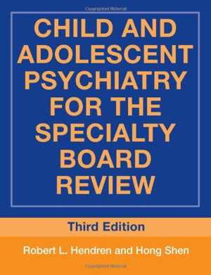 [PDF] دانلود کتاب Child And Adolescent Psychiatry For The Specialty Board Review, 3rd ed, 2007