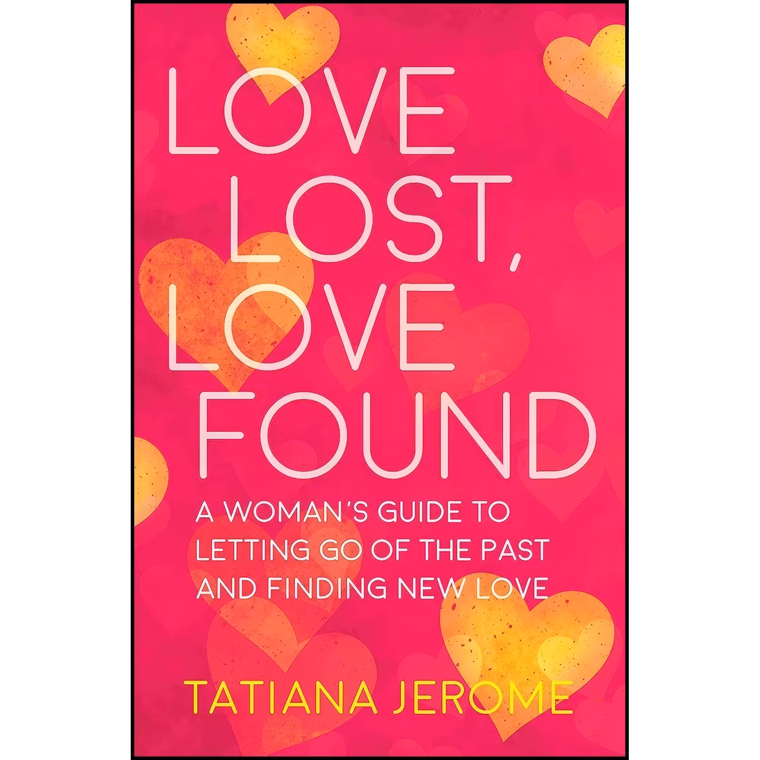 کتاب زبان اصلی Love Lost Love Found اثر Tatiana Jerome