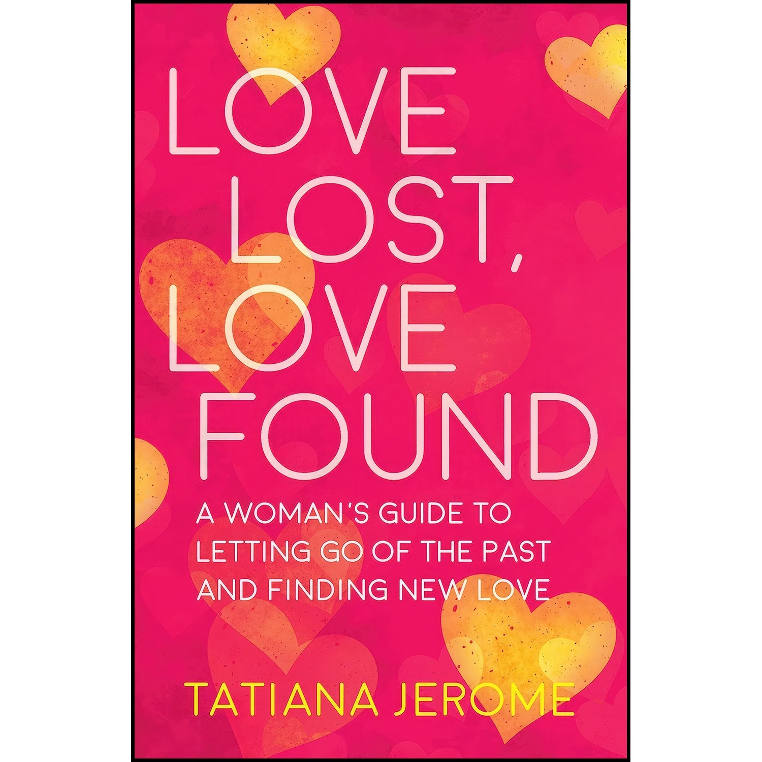 کتاب زبان اصلی Love Lost Love Found اثر Tatiana Jerome