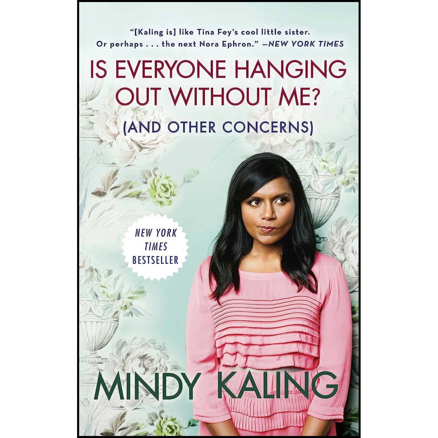 کتاب زبان اصلی Is Everyone Hanging Out Without Me اثر Mindy Kaling