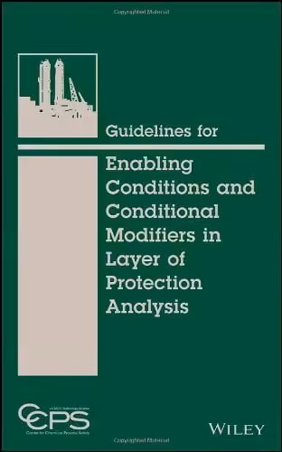 󾕇 دانلود کتاب Guidelines For Enabling Conditions And Conditional Modifiers In Layer Of Protection Analysis, 2014 - دانلود کتاب های دانشگاهی