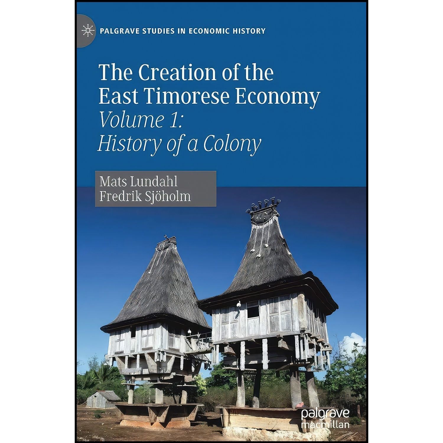 کتاب زبان اصلی The Creation of the East Timorese Economy اثر جمعی از نویسندگان