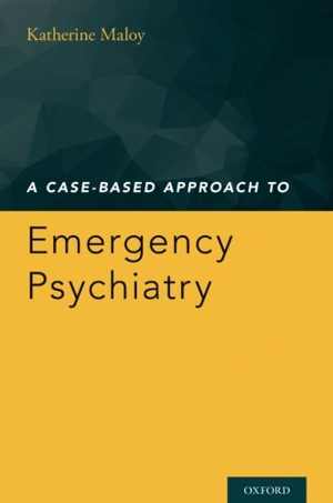 [PDF] دانلود کتاب A Case-Based Approach To Emergency Psychiatry, 2016