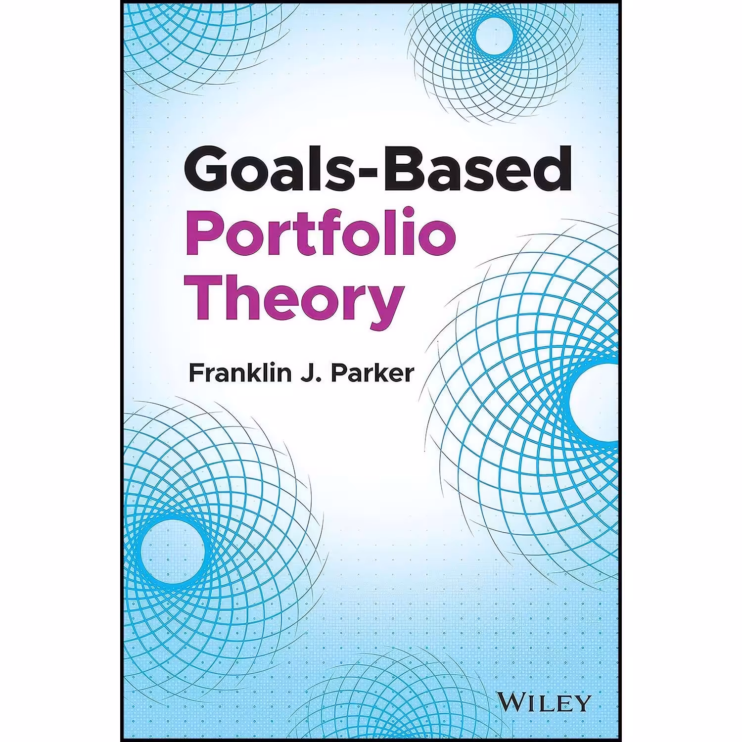 کتاب زبان اصلی GoalsBased Portfolio Theory اثر Franklin J Parker