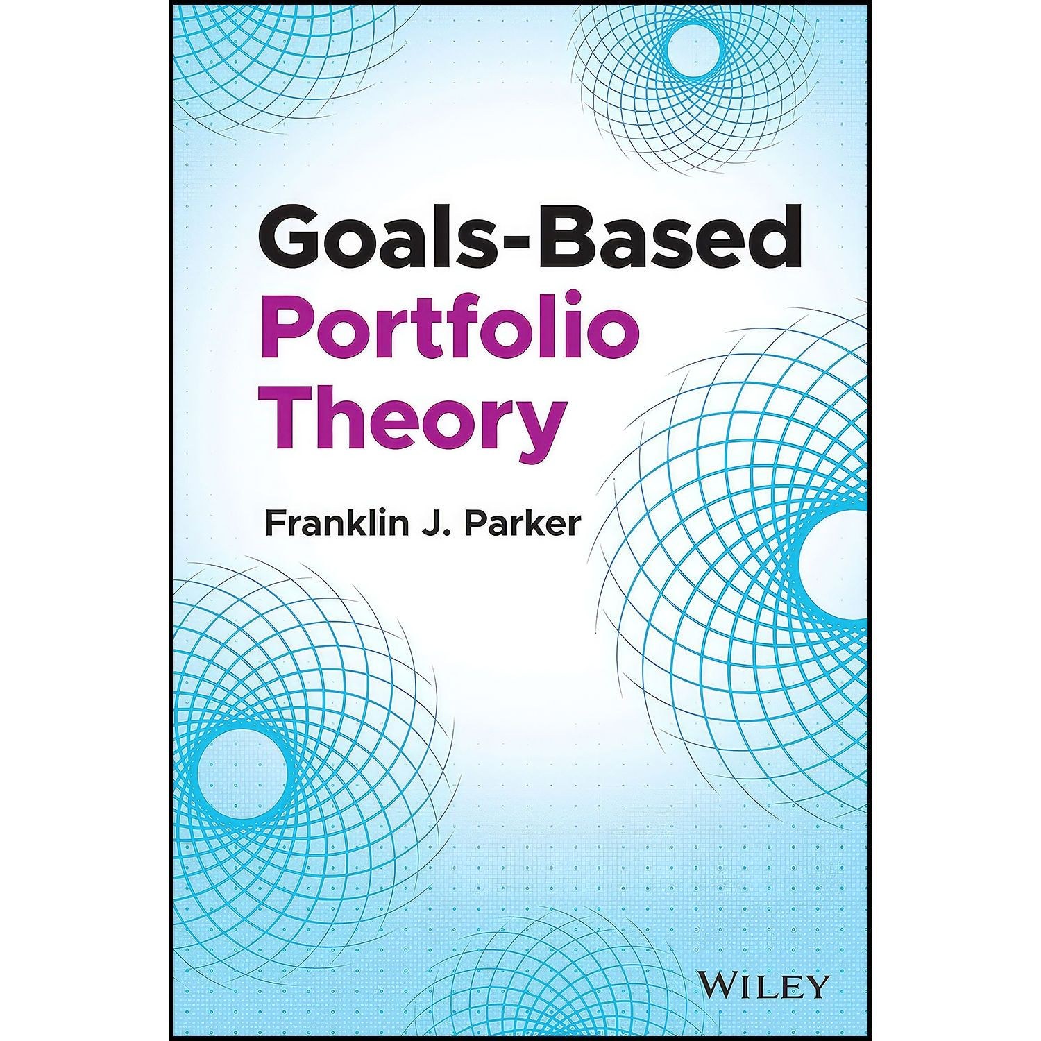 کتاب زبان اصلی GoalsBased Portfolio Theory اثر Franklin J Parker