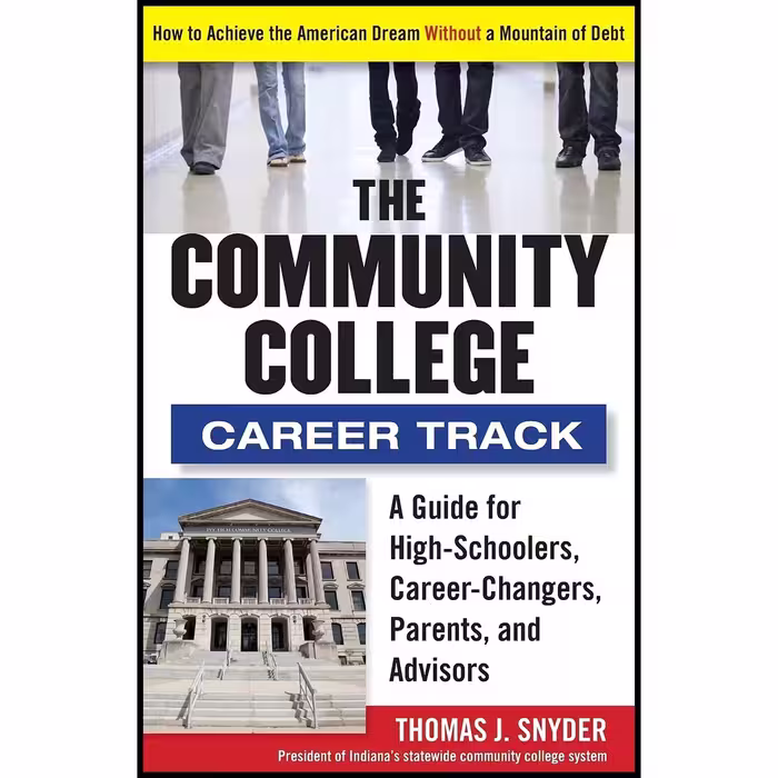 کتاب زبان اصلی The Community College Career Track اثر Thomas Snyder