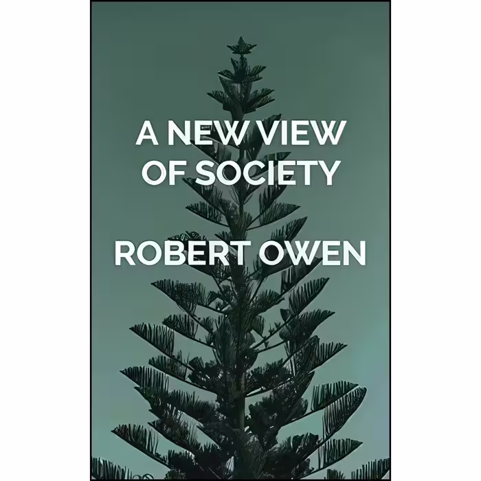 کتاب زبان اصلی A New View of Society and Other Writings اثر Robert Owen