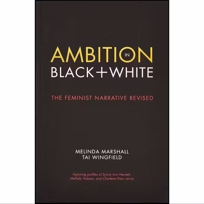 کتاب زبان اصلی Ambition in Black  White اثر Melinda Marshall and Tai Wingfield