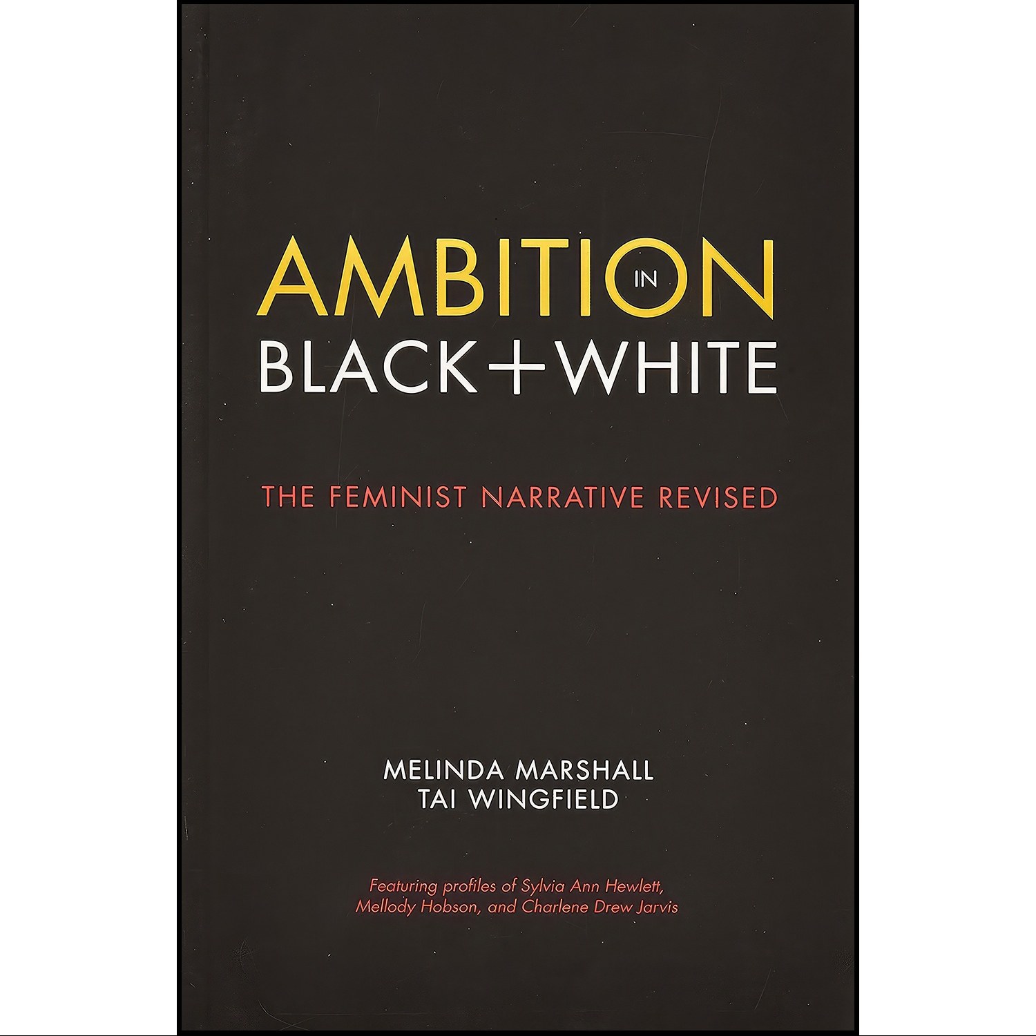کتاب زبان اصلی Ambition in Black White اثر Melinda Marshall and Tai Wingfield