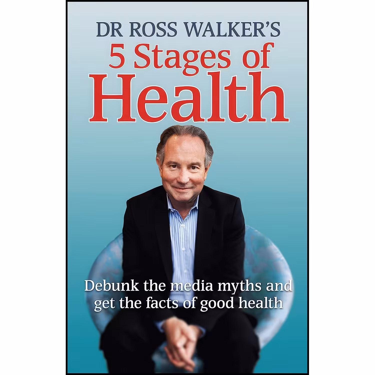 کتاب زبان اصلی  Stages of Health اثر Dr Ross Walker