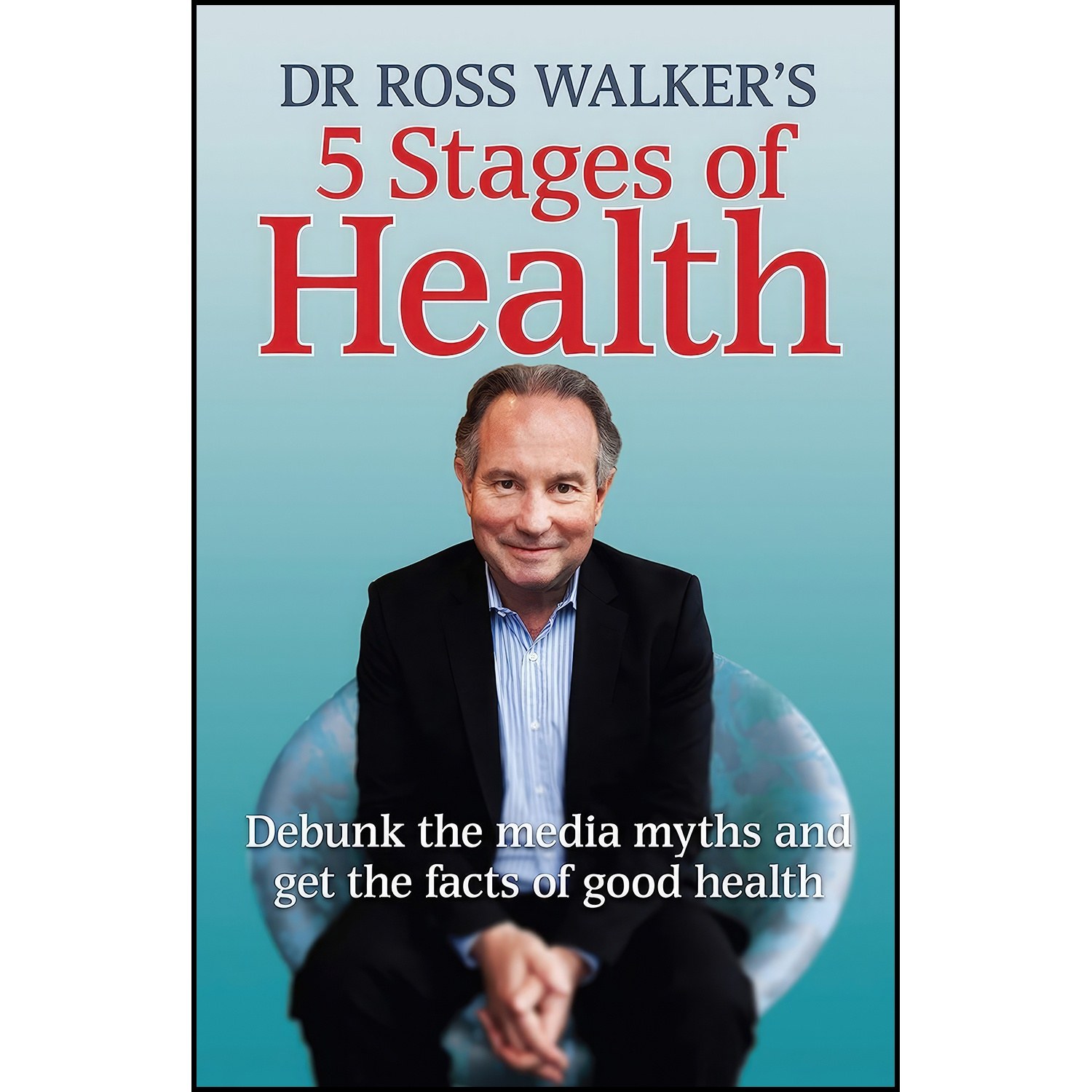 کتاب زبان اصلی  Stages of Health اثر Dr Ross Walker