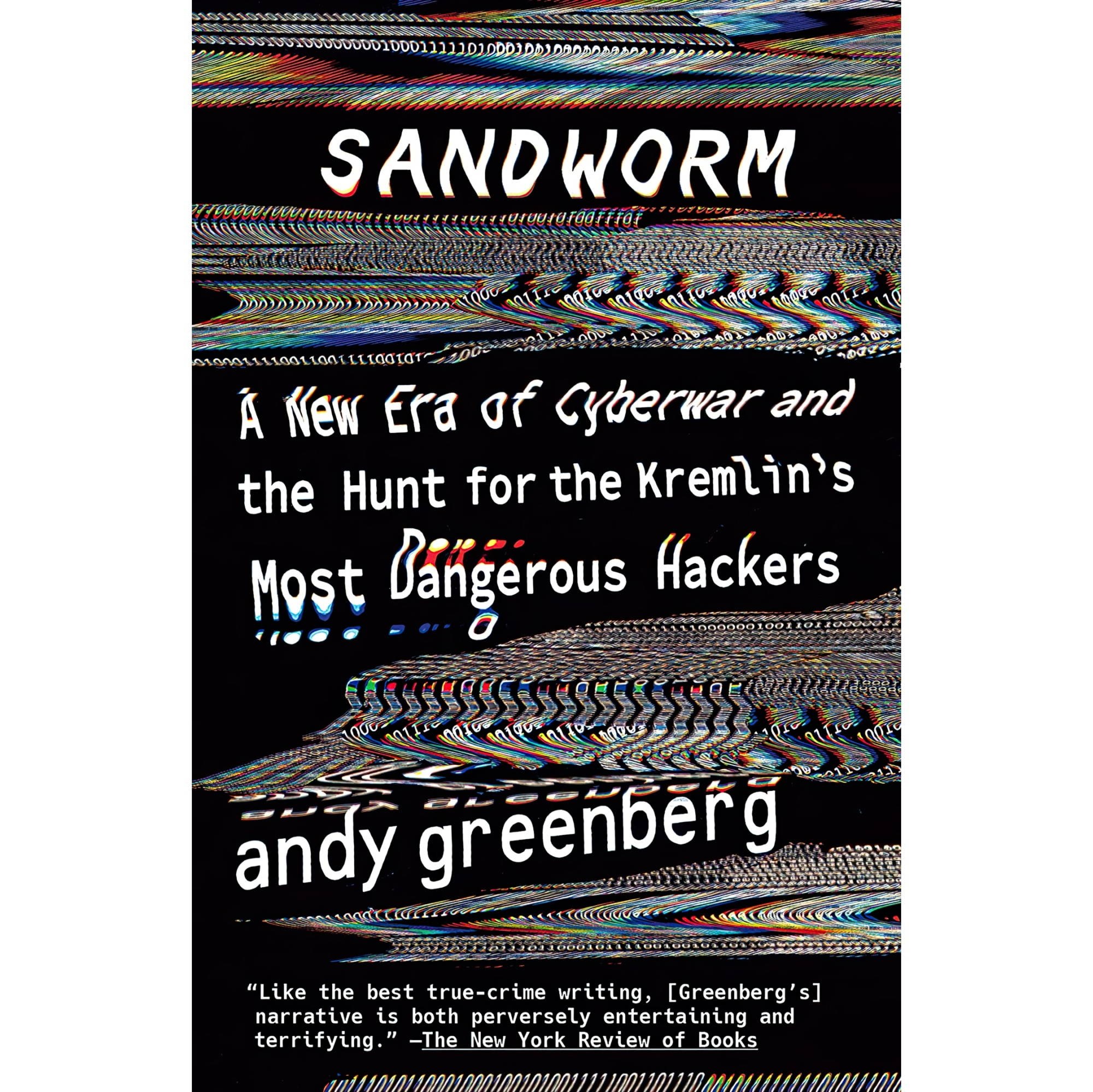 کتاب زبان اصلی Sandworm A New Era of Cyberwar and the Hunt for the Kremlins Most