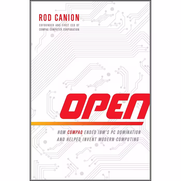 کتاب زبان اصلی Open اثر Rod Canion and Paul Boehmer