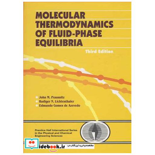 MOLECULAR THERMODYNAMICS OF FLUID-PHASE EQUILIBIA