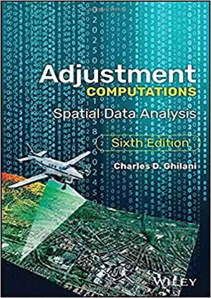 󾕇 دانلود کتاب Adjustment Computations - Spatial Data Analysis, 6th ed, 2017 - دانلود کتاب های دانشگاهی