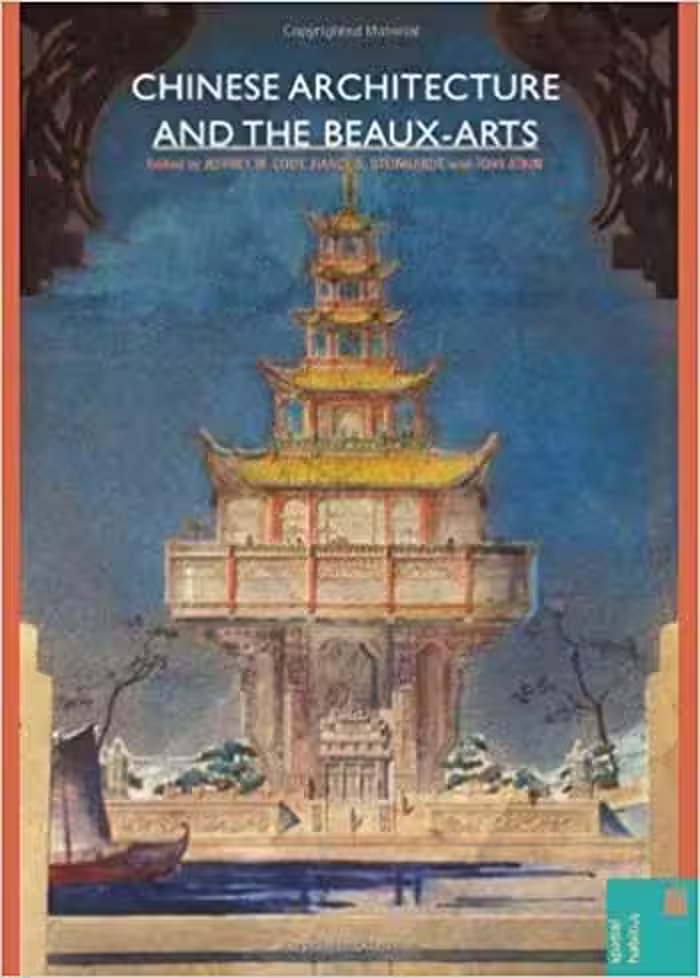 󾕇 دانلود کتاب Chinese architecture and the Beaux-Arts - دانلود کتاب های دانشگاهی