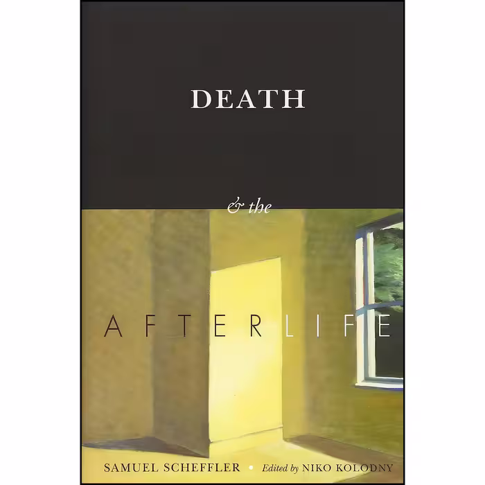 کتاب زبان اصلی Death and the Afterlife اثر Samuel Scheffler and Niko Kolodny