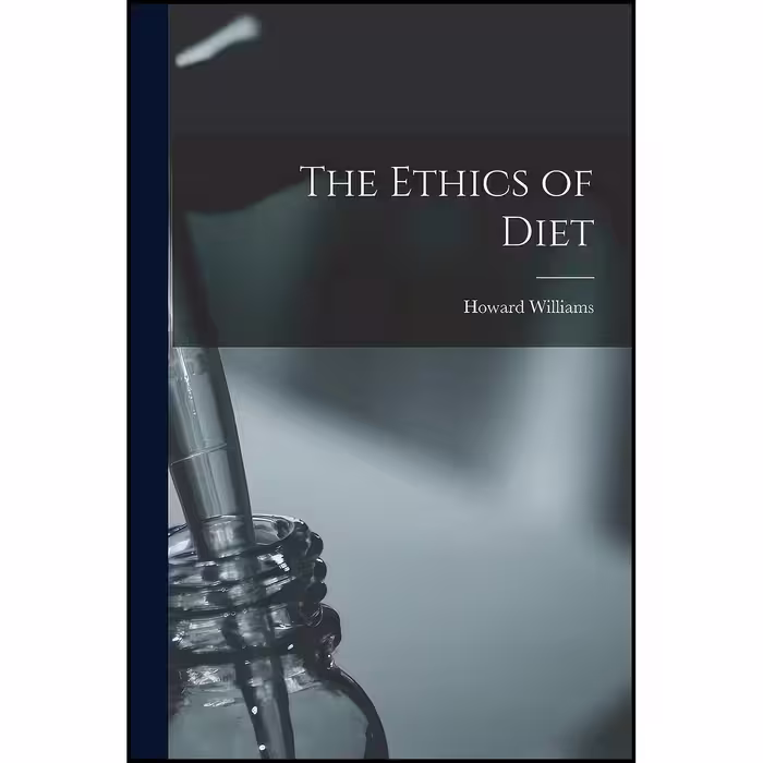 کتاب زبان اصلی The Ethics of Diet اثر Howard Williams