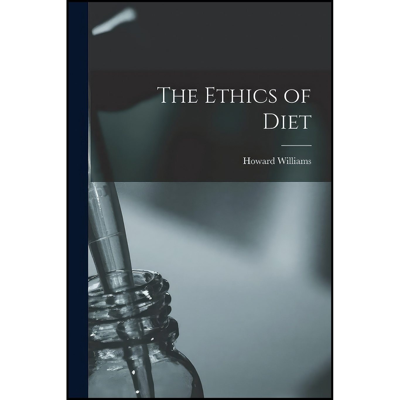 کتاب زبان اصلی The Ethics of Diet اثر Howard Williams