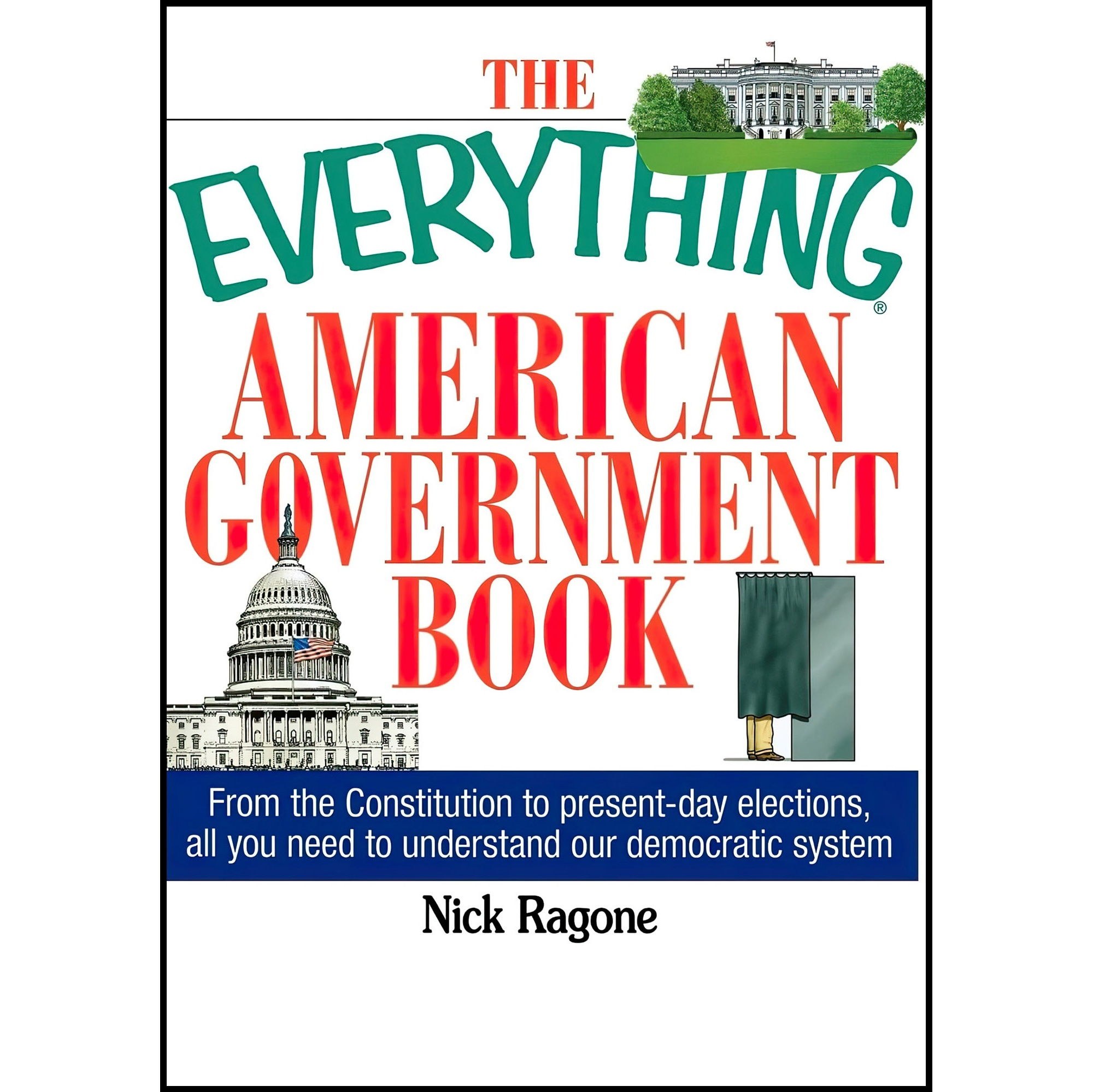 کتاب زبان اصلی The Everything American Government Book اثر Nick Ragone