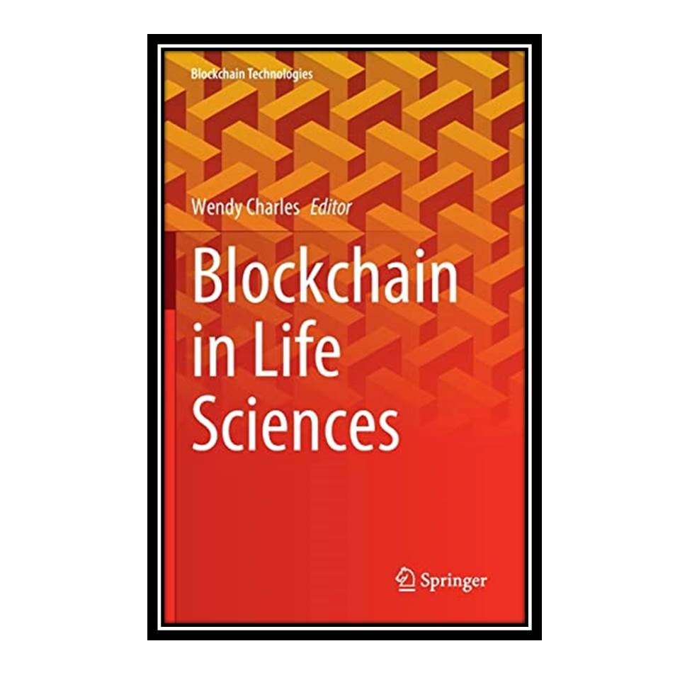 کتاب Blockchain in Life Sciences
