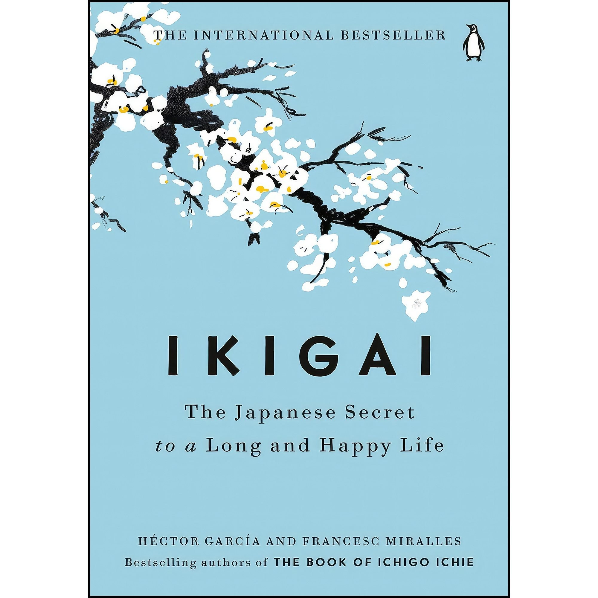 کتاب زبان اصلی Ikigai اثر Heacutector Garciacutea and Francesc Miralles