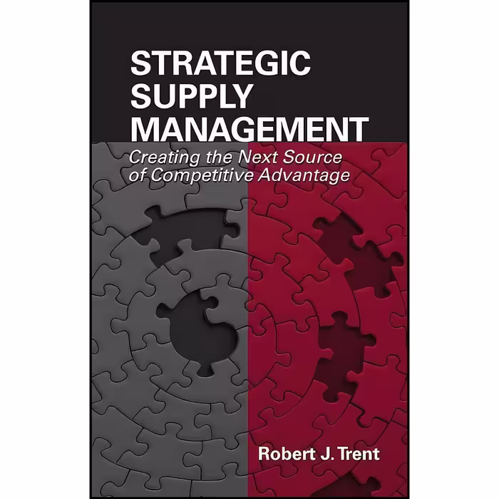 کتاب زبان اصلی Strategic Supply Management اثر Robert J Trent