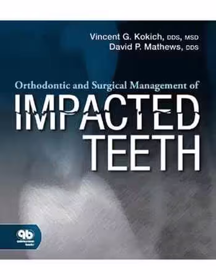 [PDF] دانلود کتاب Orthodontic And Surgical Management Of Impacted Teeth, 2014