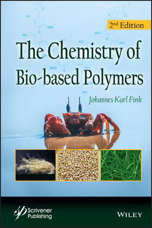 󾕇 دانلود کتاب The Chemistry Of Bio-Based Polymers, 2nd ed, 2013 - دانلود کتاب های دانشگاهی