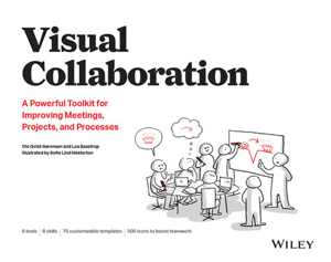 [EPUB] دانلود کتاب Visual Collaboration - A Powerful Toolkit For Improving Meetings, Projects, And Processes, 2019