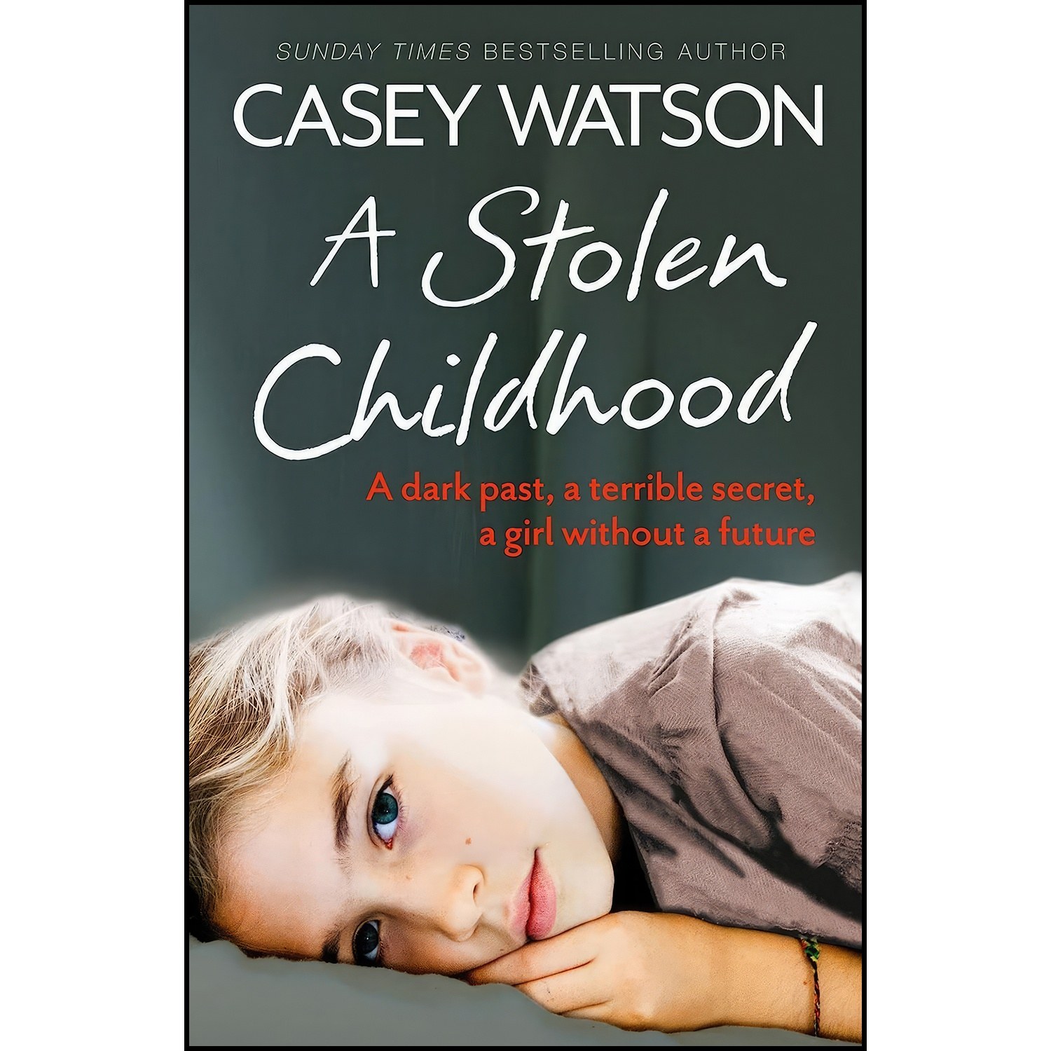 کتاب زبان اصلی A Stolen Childhood اثر Casey Watson