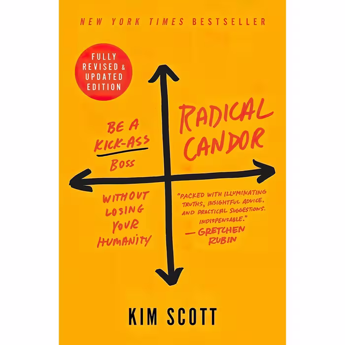 کتاب زبان اصلی Radical Candor Fully Revised amp Updated Edition Be a KickAss Bos