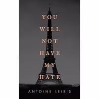 کتاب You Will Not Have My Hate اثر Antoine Leiris انتشارات Penguin Press