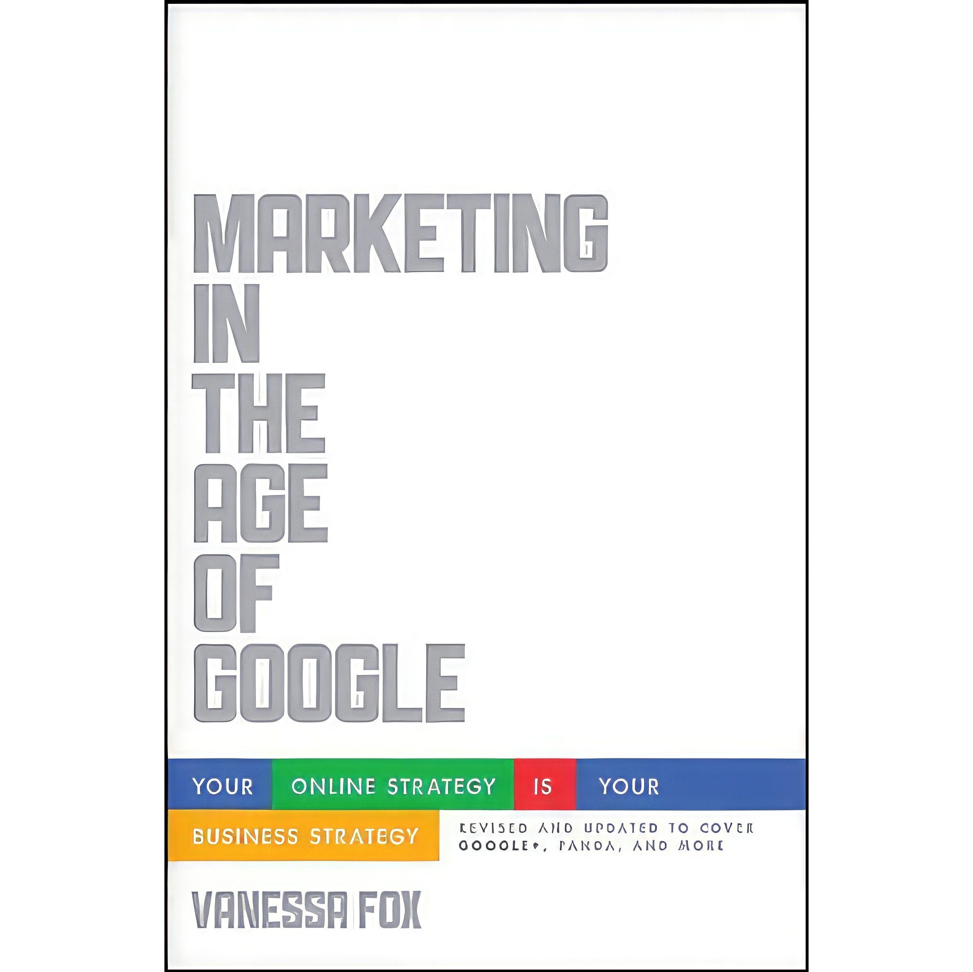 کتاب زبان اصلی Marketing in the Age of Google Revised and Updated انتشارات Wiley