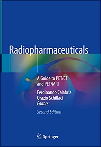  دانلود کتاب Radiopharmaceuticals - A Guide To Pet-Ct And Pet-Mri, 2019 - دانلود کتاب های دانشگاهی