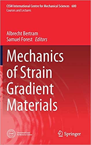  دانلود کتاب Mechanics Of Strain Gradient Materials, 2020 - دانلود کتاب های دانشگاهی