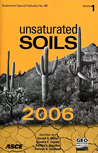 󾕇 دانلود کتاب Unsaturated Soils , 2006 - دانلود کتاب های دانشگاهی