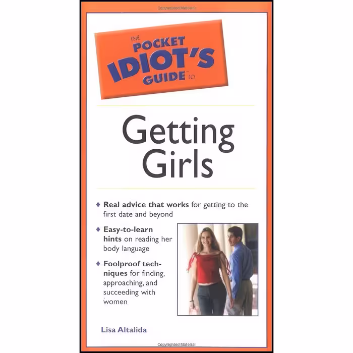 کتاب زبان اصلی The Pocket Idiots Guide to Getting Girls  اثر Lisa Altalida