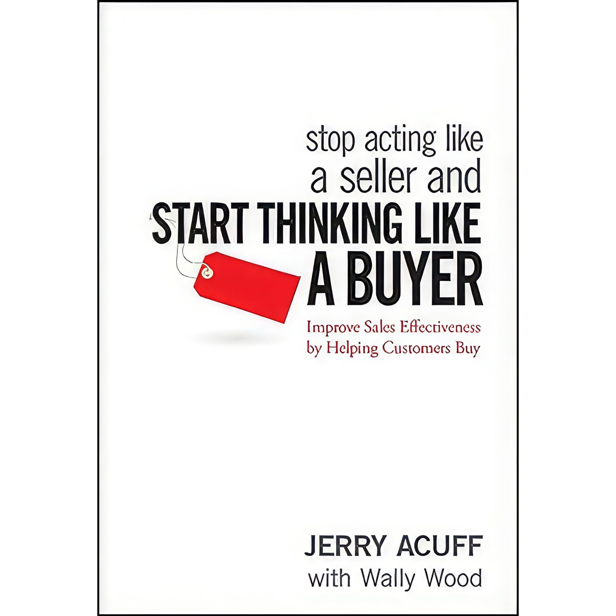 کتاب زبان اصلی Stop acting Like a Seller and Start Thinking Like a Buyer