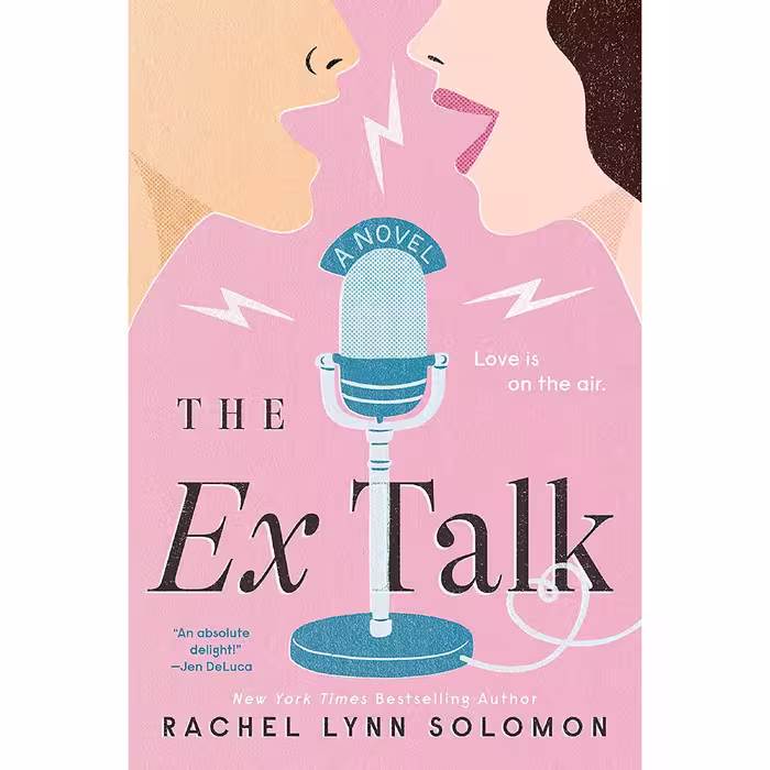 کتاب زبان اصلی The Ex Talk اثر Rachel Lynn Solomon انتشارات Berkley