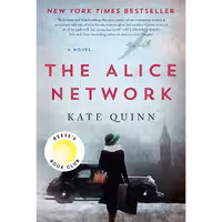 کتاب زبان اصلی The Alice Network A Novel اثر Kate Quinn انتشارات William Morrow 