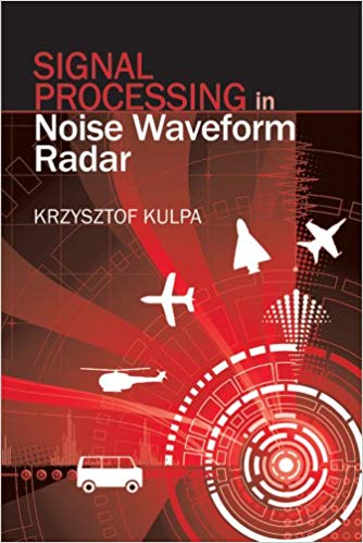  دانلود کتاب Signal Processing In Noise Waveform Radar, 2013 - دانلود کتاب های دانشگاهی