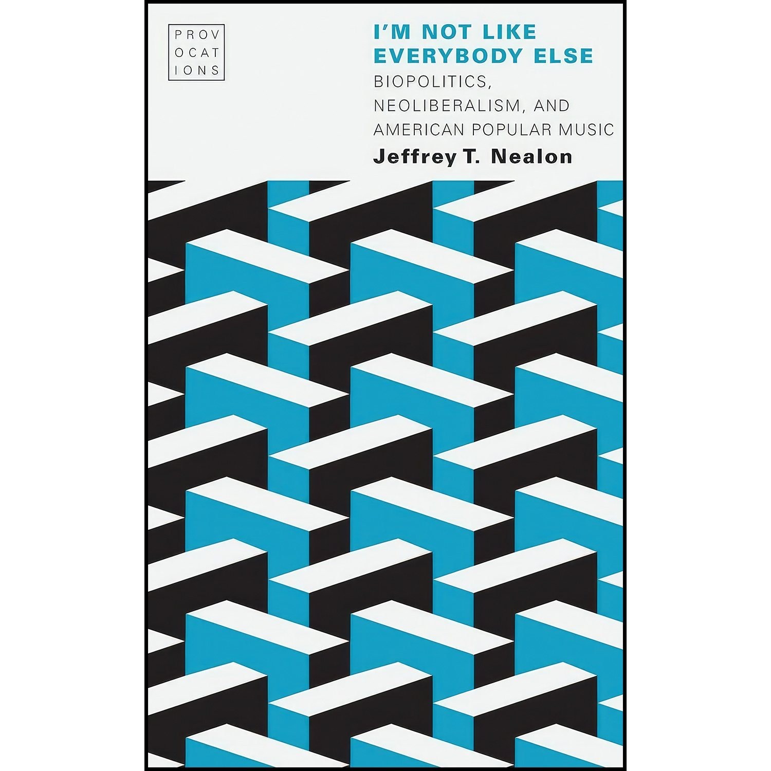 کتاب زبان اصلی Im Not Like Everybody Else اثر Jeffrey T Nealon
