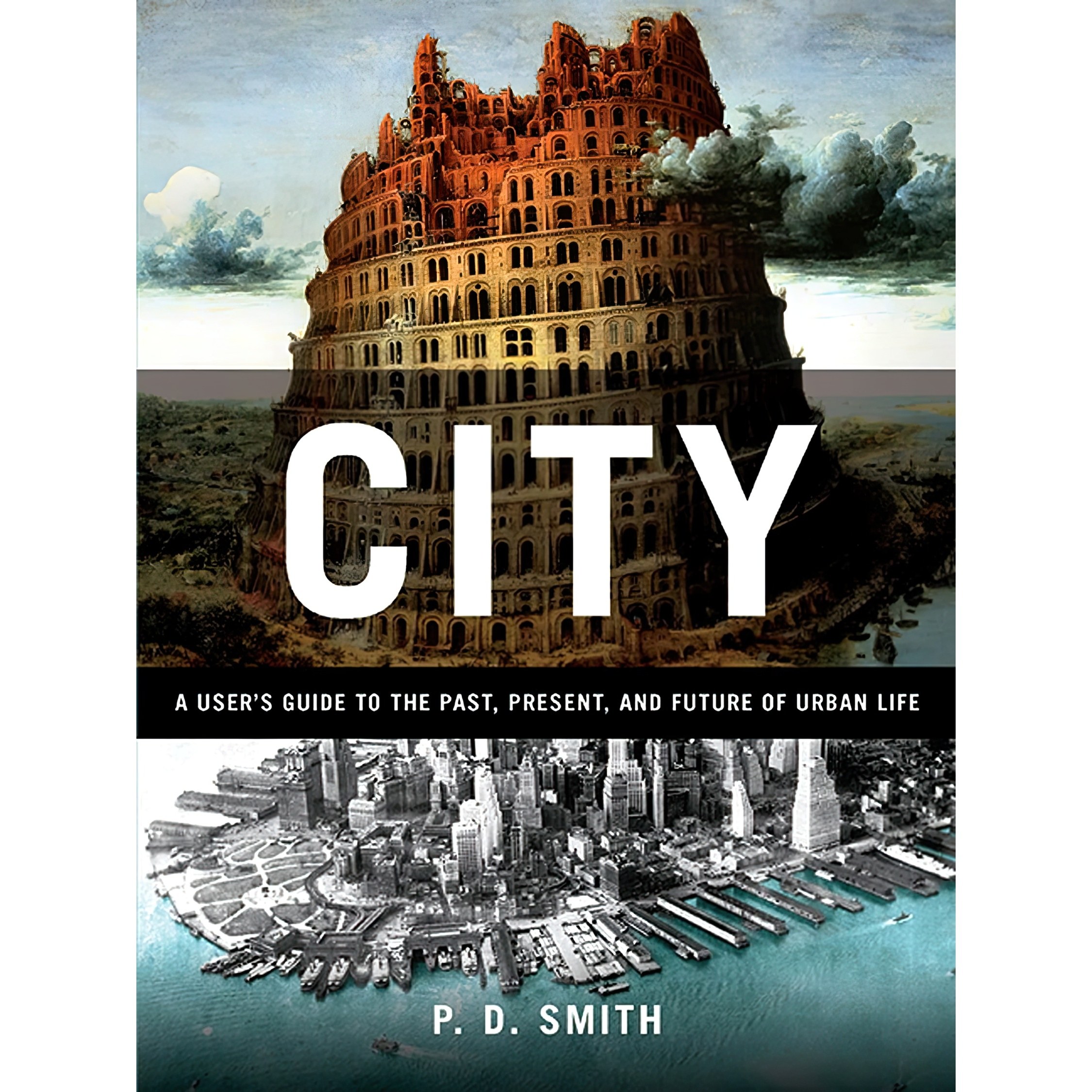 کتاب زبان اصلی City اثر P D Smith انتشارات Bloomsbury Press