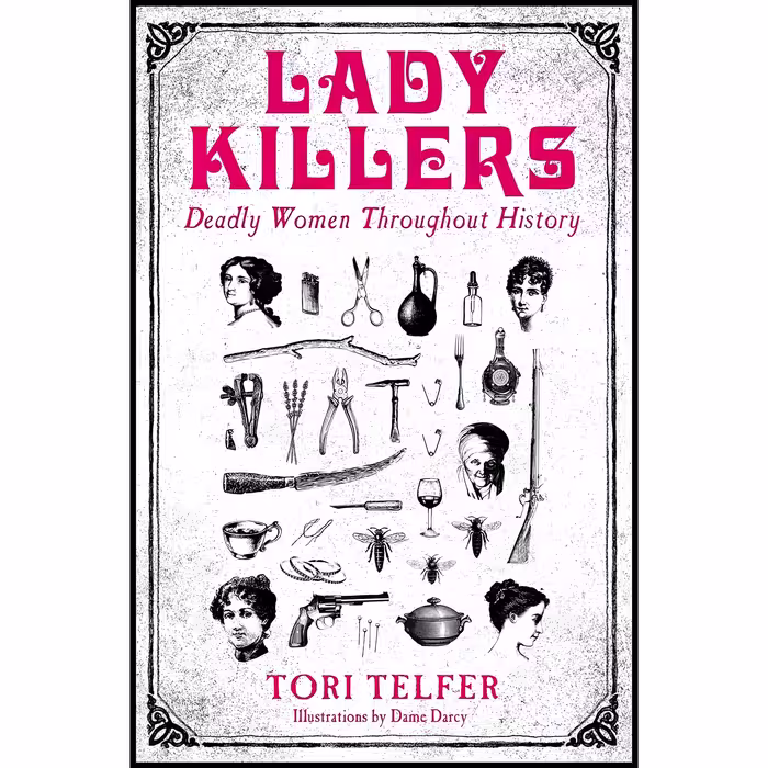 کتاب زبان اصلی Lady Killers اثر Tori Telfer انتشارات John Blake