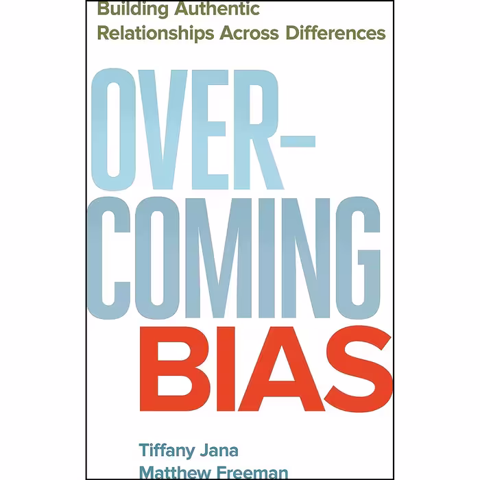 کتاب زبان اصلی Overcoming Bias اثر Tiffany Jana and Matthew Freeman