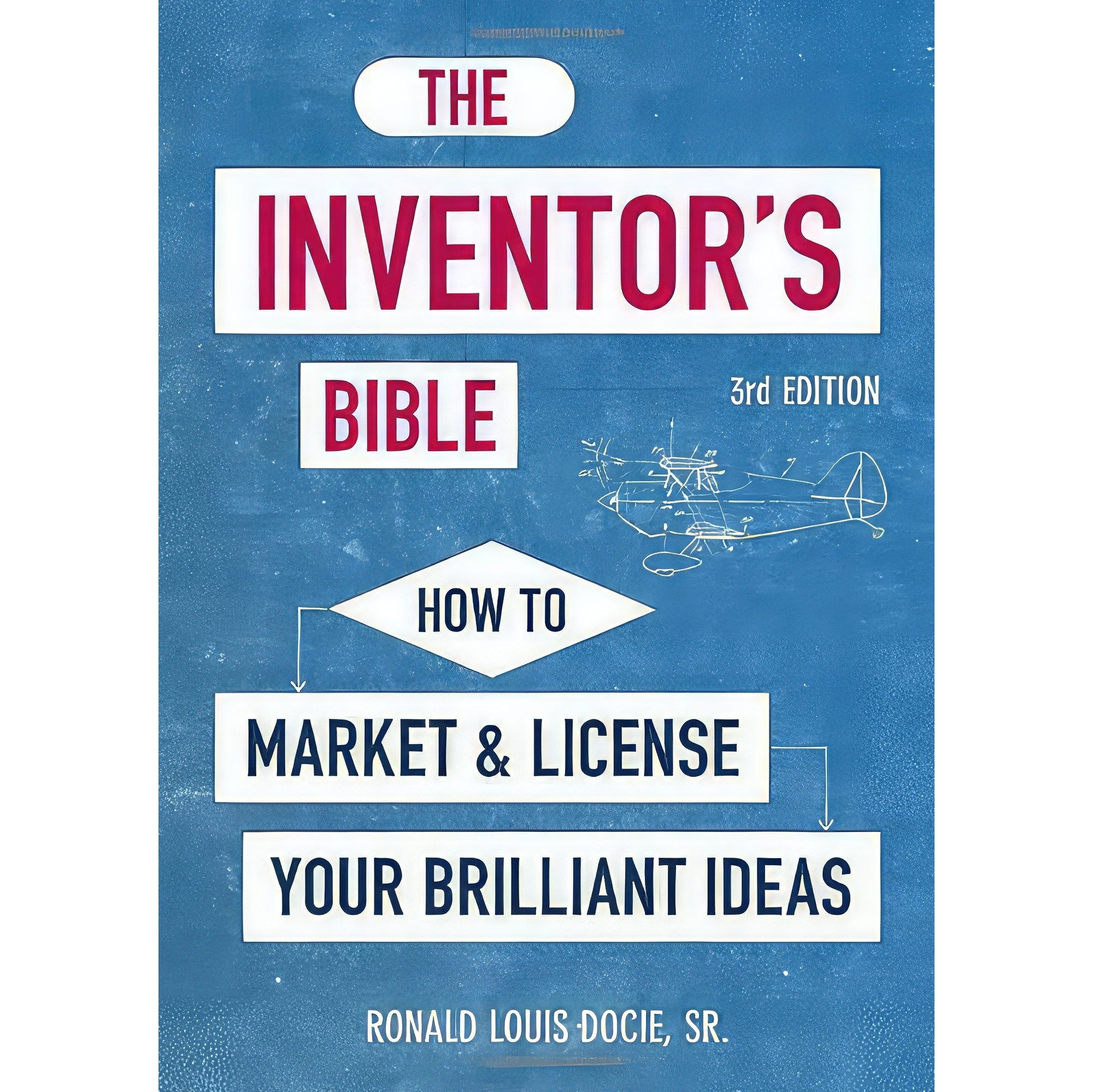 کتاب زبان اصلی The Inventors Bible rd Edition اثر Ronald L Docie Sr