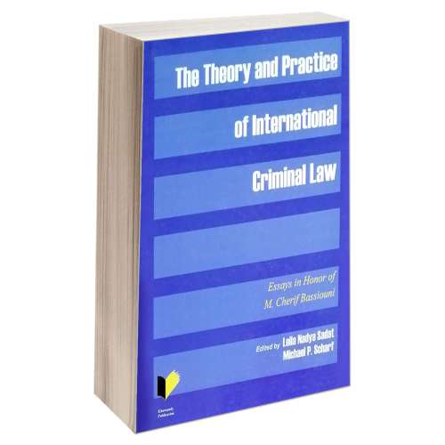 The Theory and Practice of International Criminal Law نشر خرسندی (17764)